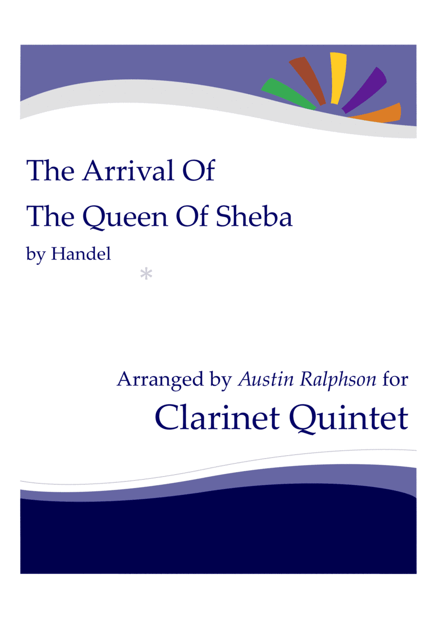 The Arrival of the Queen of Sheba - clarinet quintet (arr. Austin Ralphson)