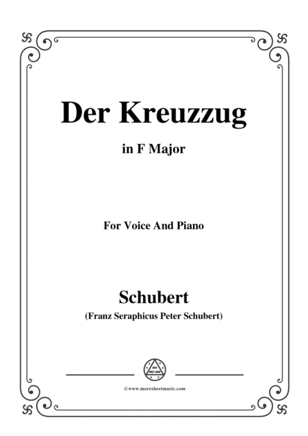 Schubert-Der Kreuzzug,in F Major,D.932,for Voice and Piano (arr. MSM)