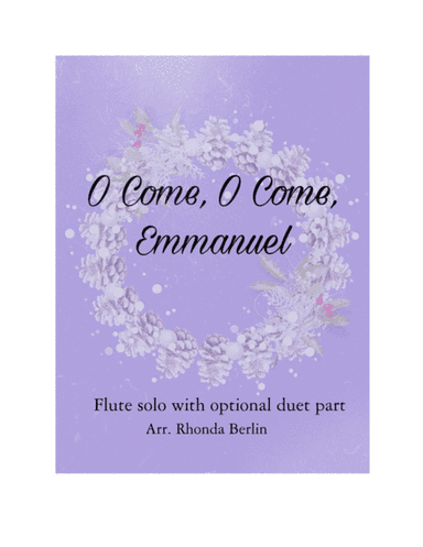 O Come, O Come, Emmanuel (arr. Rhonda Berlin)