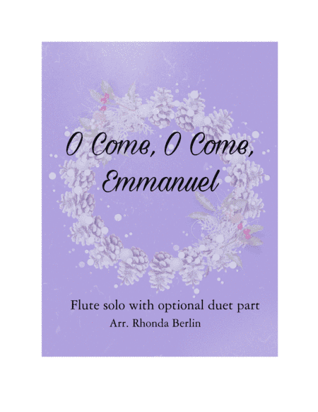 O Come, O Come, Emmanuel (arr. Rhonda Berlin)