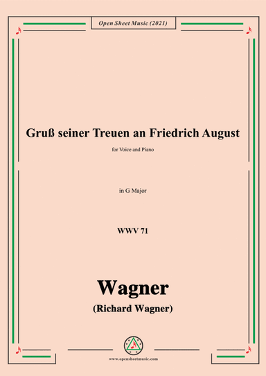 Wagner-Gruß seiner Treuen an Friedrich August,WWV 71,in G Major,for Voice and Piano (arr. Open Cloud)