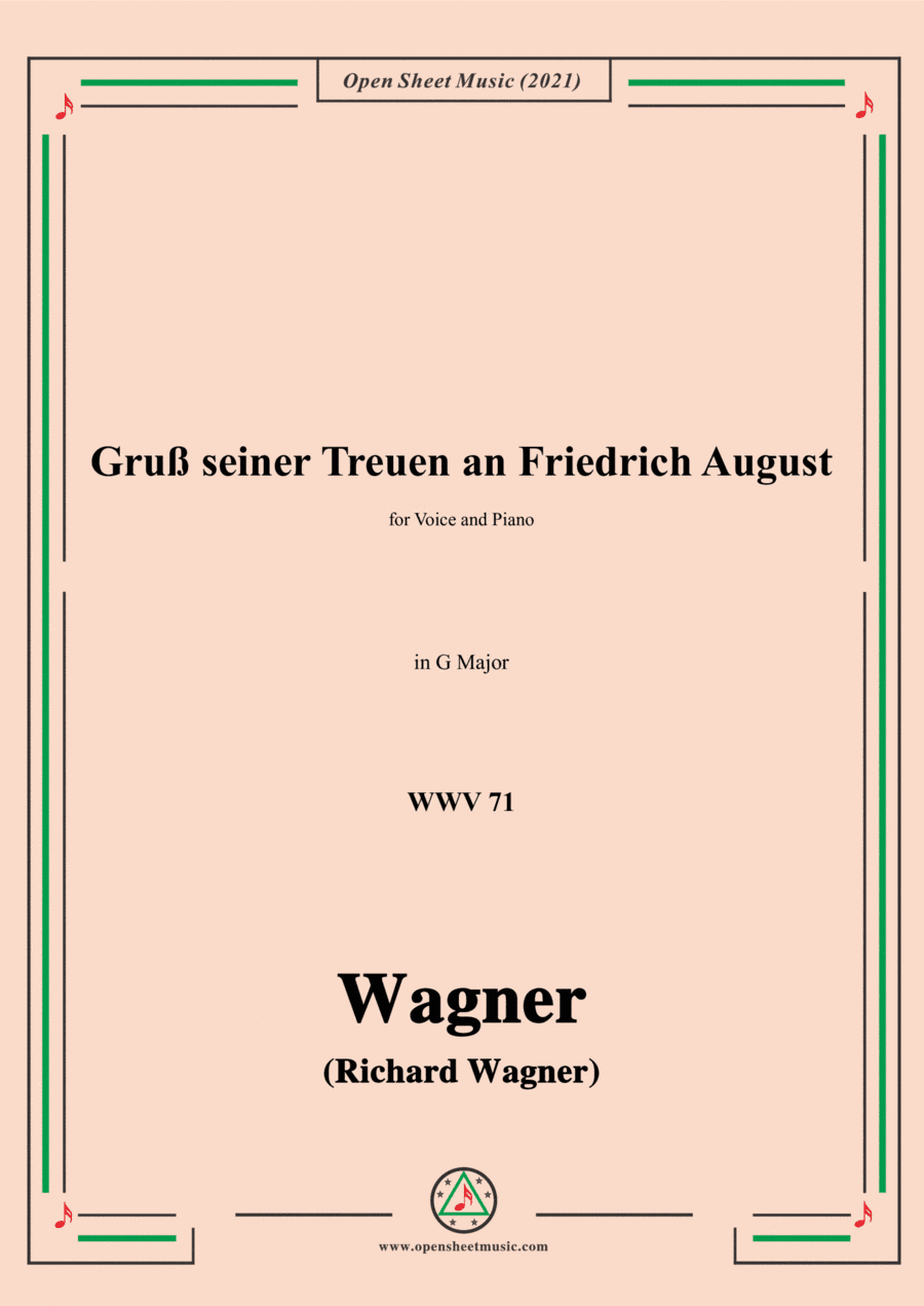 Wagner-Gruß seiner Treuen an Friedrich August,WWV 71,in G Major,for Voice and Piano (arr. Open Cloud)