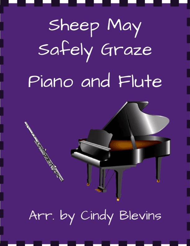 Sheep May Safely Graze, for Piano and Flute (arr. Cindy Blevins)