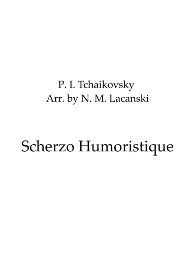 Scherzo Humoristique (arr. Nick Lacanski)