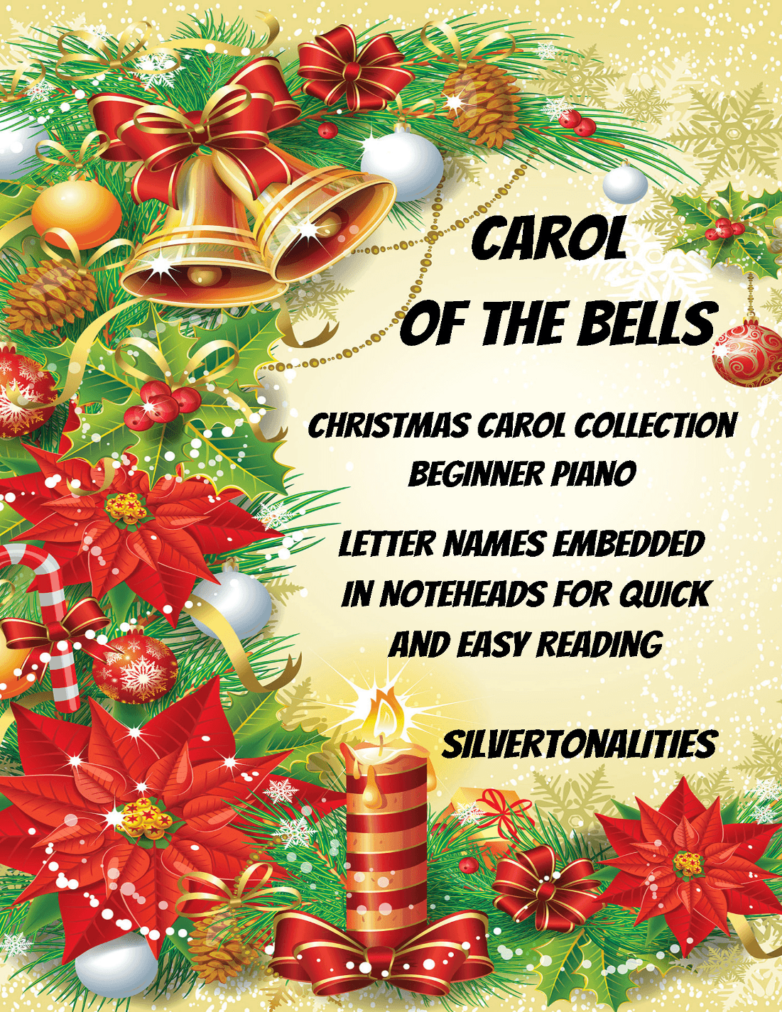 Carol of the Bells Christmas Carol Collection for Beginner Piano (arr. SilverTonalities)