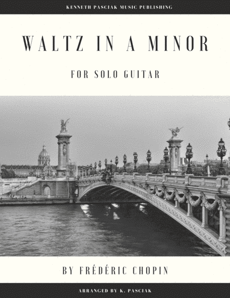 Waltz in A Minor (for Solo Guitar) (arr. Kenneth Pasciak)