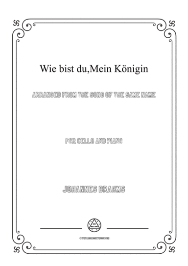 Brahms-Wie bist du,Mein Ko¨nigin,for Cello and Piano (arr. MSM)