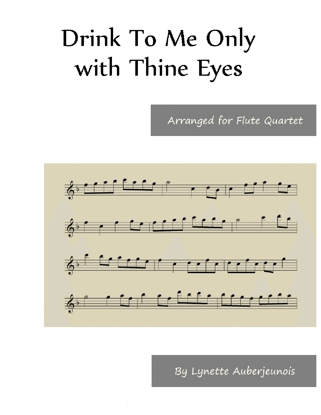 Drink To Me Only with Thine Eyes - Flute Quartet (arr. Lynette Auberjeunois)