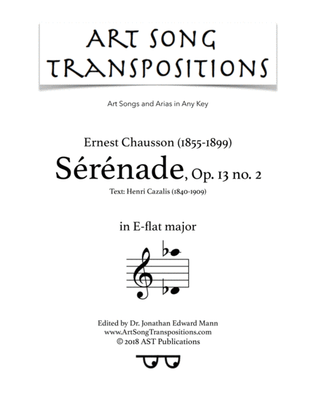 CHAUSSON: Sérénade, Op. 13 no. 2 (transposed to E-flat major) (arr. ArtSongTranspositions.com)