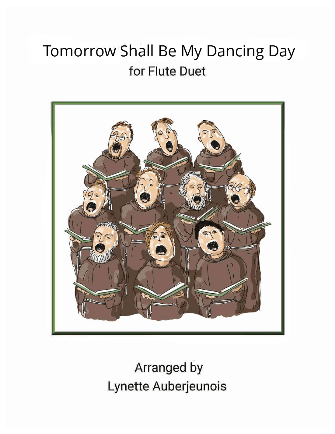 Tomorrow Shall Be My Dancing Day - Flute Duet (arr. Lynette Auberjeunois)