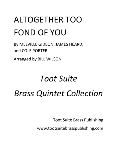 Altogether Too Fond of You (arr. Bill Wilson)