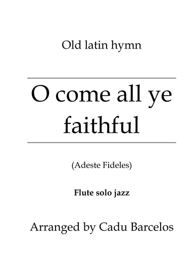 O come all ye faithful - Adeste Fideles (Flute solo jazz) (arr. Cadu Barcelos)