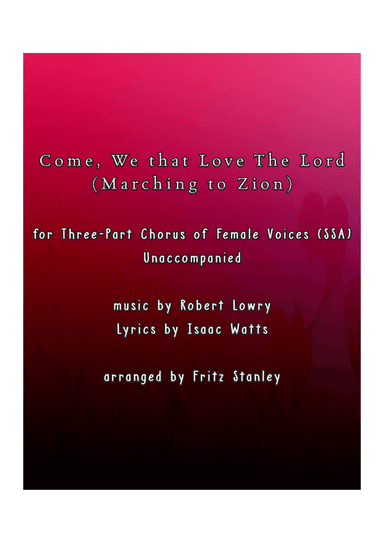 Come, We that Love the Lord (Marching to Zion) - SSA A Cappella (arr. Fritz Stanley)