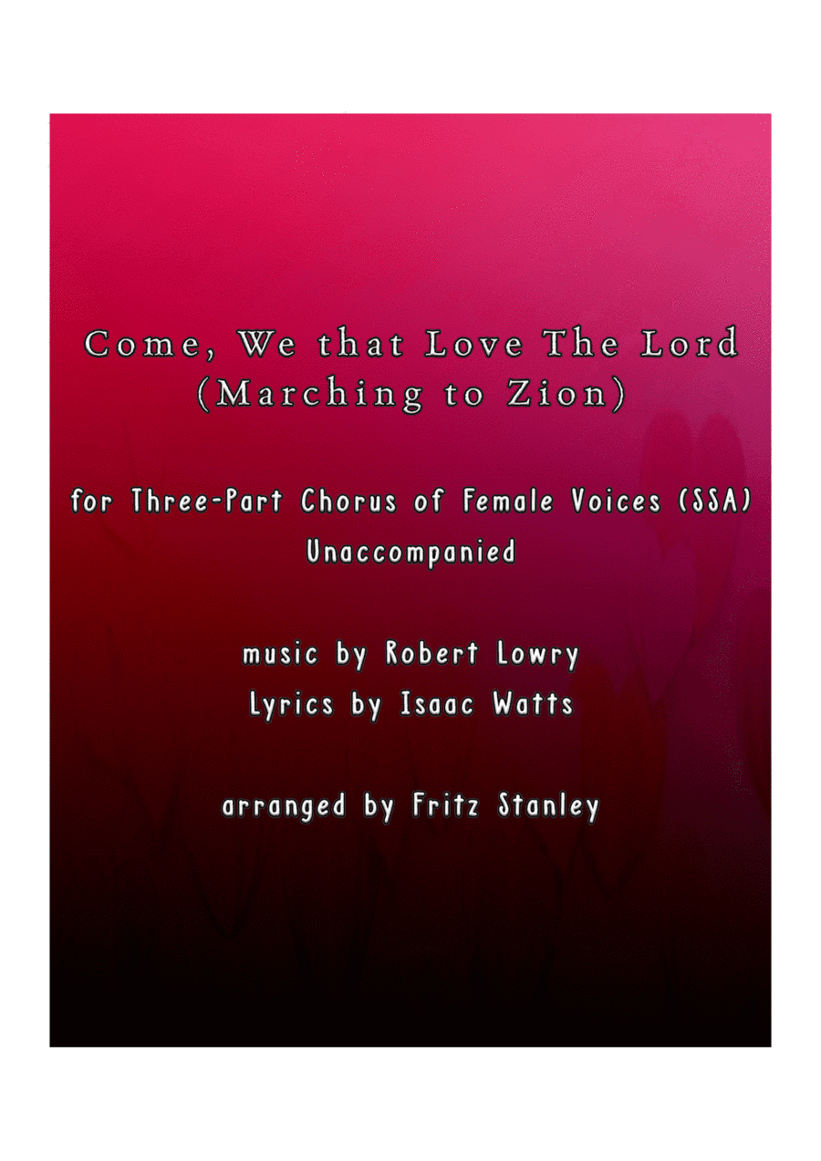 Come, We that Love the Lord (Marching to Zion) - SSA A Cappella (arr. Fritz Stanley)