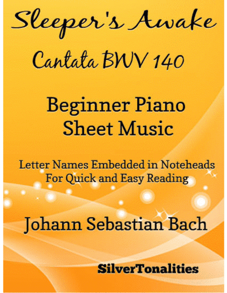 Sleeper's Awake Cantata BWV 140 Beginner Piano Sheet Music (arr. SilverTonalities)