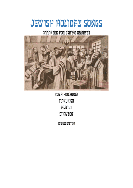 Songs for Jewish Holidays Arranged for String Quartet (arr. Yoel Epstein)