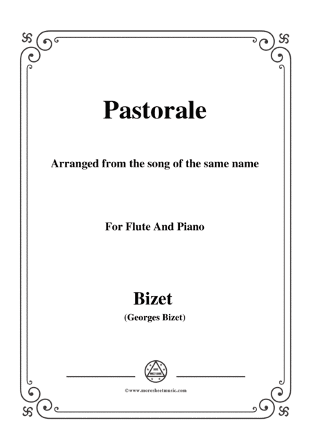 Bizet-Pastorale,for Flute and Piano (arr. MSM)