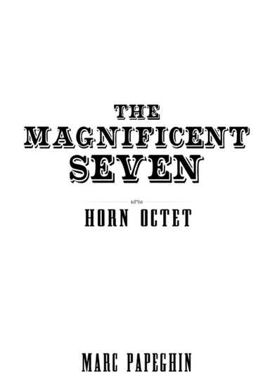 The Magnificent Seven (arr. Marc Papeghin)