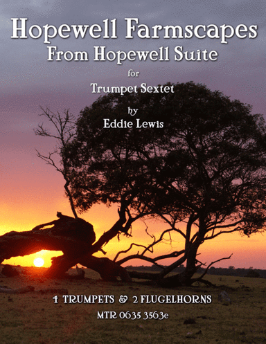 Hopewell Farmscapes from Hopewell Suite for Trumpet Sextet