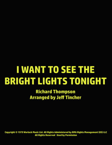 I Want To See The Bright Lights Tonight (arr. Jeff Tincher)