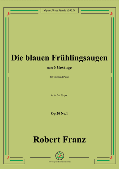 Franz-Die blauen Fruhlingsaugen,in A flat Major,Op.20 No.1,for Voice and Piano (arr. OSM Press)