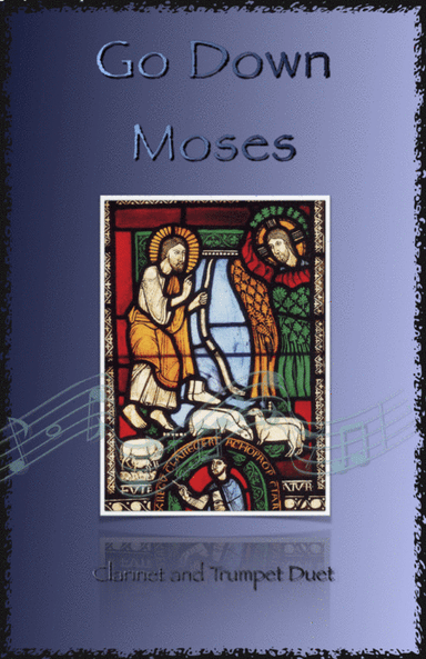 Go Down Moses, Gospel Song for Clarinet and Trumpet Duet (arr. David McKeown)