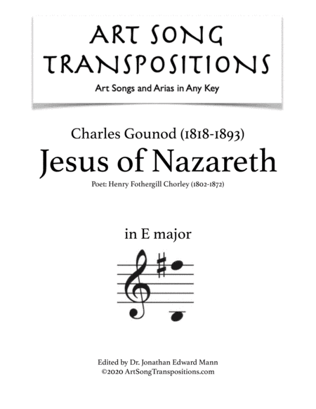 GOUNOD: Jesus of Nazareth (transposed to E major) (arr. ArtSongTranspositions.com)