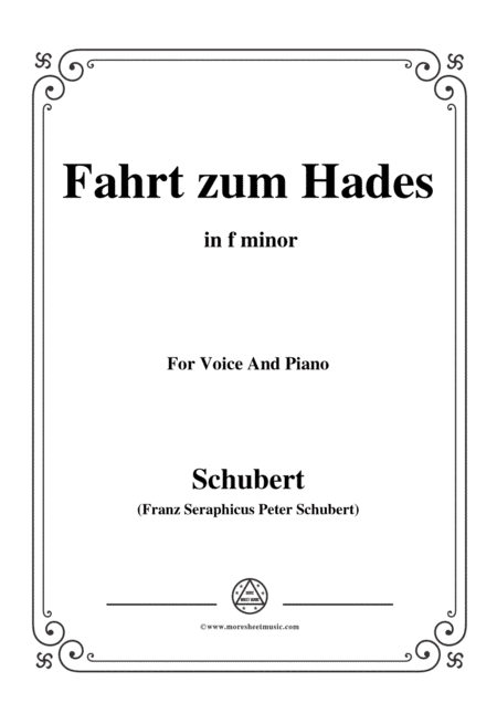 Schubert-Fahrt zum Hades,in f minor,D.526,for Voice and Piano (arr. MSM)