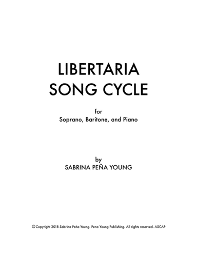 Libertaria Song Cycle for Soprano, Baritone, and Piano