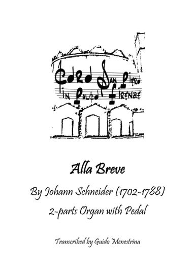 Johann Schneider - Alla Breve per organo 2 tastiere e pedale (arr. Guido Menestrina)