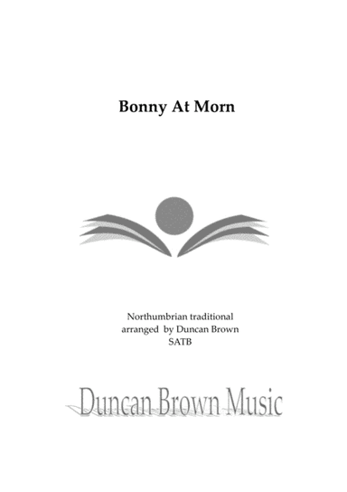 Bonny At Morn (arr. Duncan Brown)