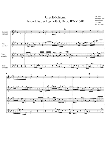 In dich hab ich gehoffet, Herr, BWV 640 from Orgelbuechlein (arrangement for 4 recorders) (arr. Gil Garty)
