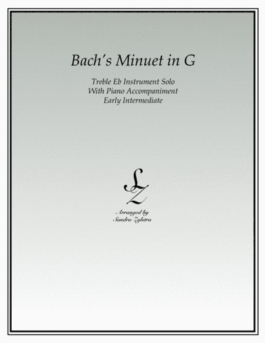 Bach's Minuet In G (treble Eb instrument solo) (arr. Sandra Zylstra)