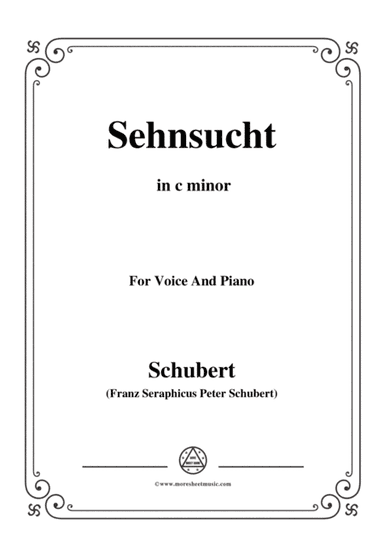 Schubert-Sehnsucht,Op.39(D.636), in c minor,for voice and piano (arr. MSM)