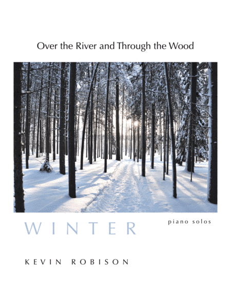Over the River and Through the Wood (arr. Kevin Robison Music)