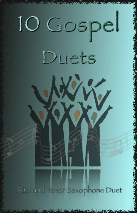 10 Gospel Duets for Alto and Tenor Saxophone (arr. David McKeown)