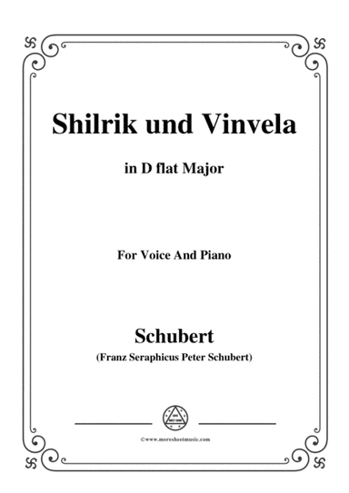 Schubert-Shilrik und Vinvela,in D flat Major,for Voice&Piano (arr. MSM)