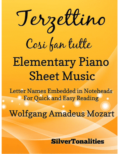 Terzettino Cosi Fan Tutte Elementary Piano Sheet Music (arr. SilverTonalities)