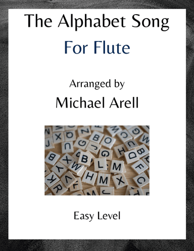 The Alphabet Song--Easy Flute (arr. Michael Arell)