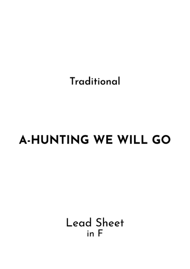 A-Hunting We Will Go (arr. Jireh J.)