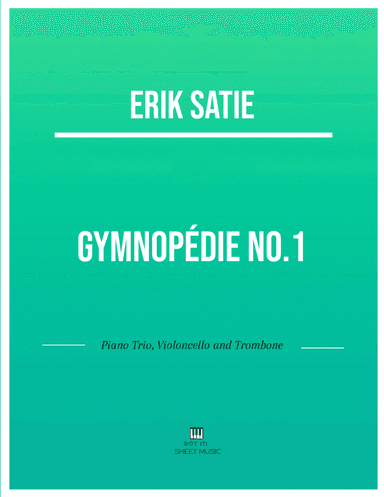 Erik Satie - Gymnopedie No 1(Trio Piano, Cello and Trombone) with chords (arr. ANDRE LAITANO)