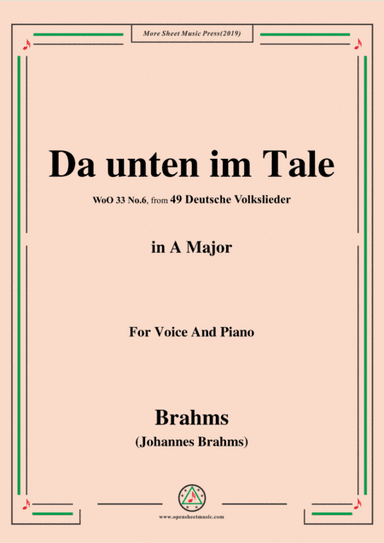 Brahms-Da unten im Tale,in A Major,WoO 33 No.6,for Voice and Piano (arr. MSM)