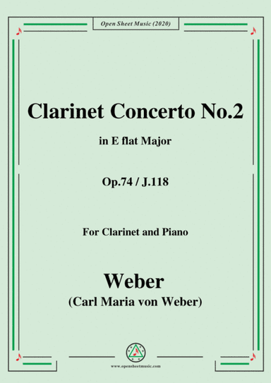 Weber-Clarinet Concerto No.2,in E flat Major,Op.74,J.118,for Clarinet and Piano (arr. MSM)