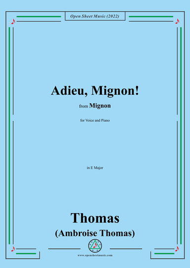 A. Thomas-Adieu,Mignon!,in E Major,from Mignon,for Voice and Piano (arr. OSM Press)