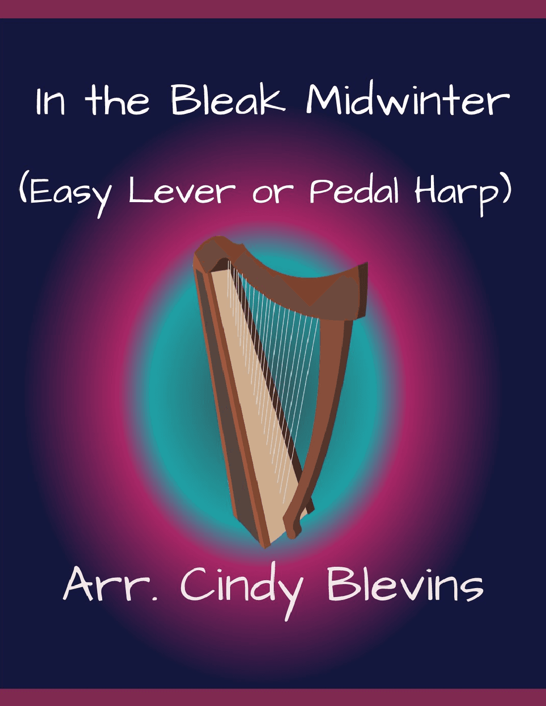 In the Bleak Midwinter, for Easy Harp Solo (arr. Cindy Blevins)