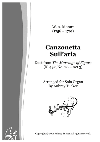 Organ: Canzonetta Sull'aria Duet from The Marriage of Figaro (K. 492, No. 20 – Act 3) - W. A. Moza (arr. Aubrey Tucker)