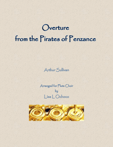 Overture from The Pirates of Penzance for Flute Choir (arr. Lisa L Ochoco)