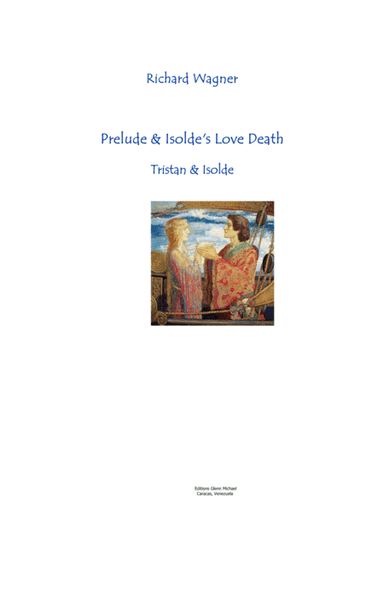 Wagner Prelude & Love Death Tristan & Isolde (arr. Editions Glenn Michael, Caracas, Venezuela)