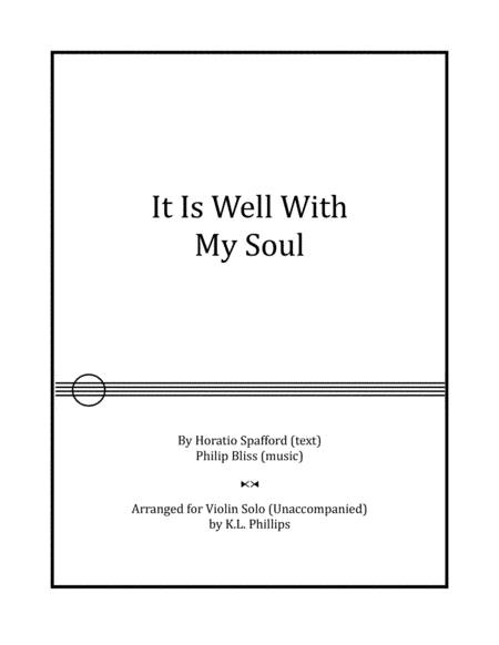 It Is Well With My Soul - Violin Solo (Unaccompanied) (arr. K.L. Phillips)