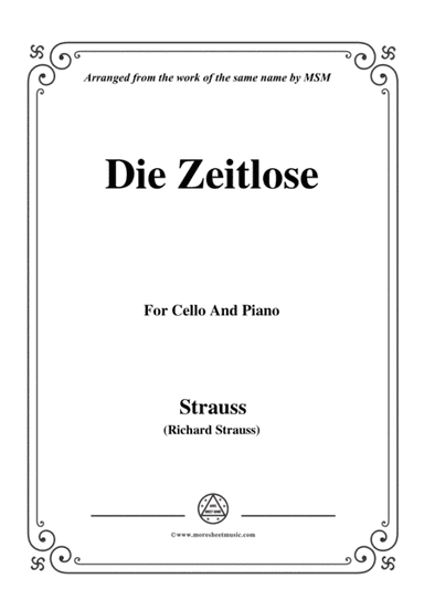 Richard Strauss-Die Zeitlose, for Cello and Piano (arr. MSM)